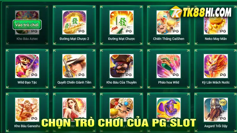 Chọn trò chơi của PG Slot