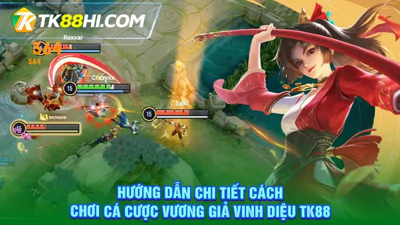 Hướng Dẫn Chi Tiết Cách Chơi Cá Cược Vương Giả Vinh Diệu Tk88